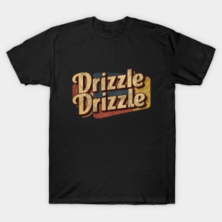 Drizzle Drizzle - Vintage Aged Logo -  Soft Guy Era T-Shirt